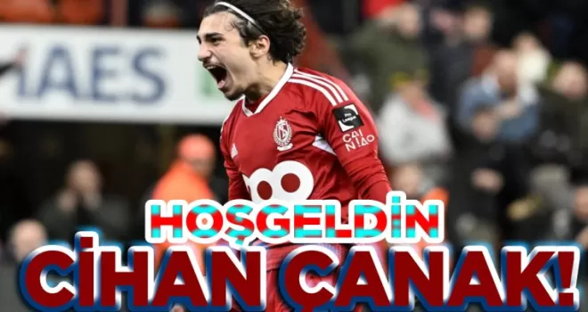 Hoş geldin Cihan Çanak