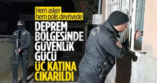 İçişleri Bakanı Süleyman Soylu: Deprem bölgesinde güvenlik gücünü üçe katladık
