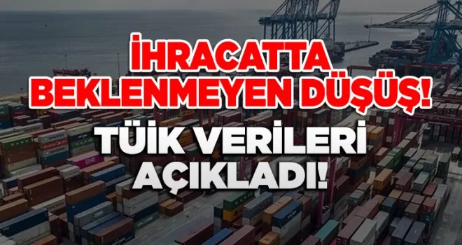 İhracatta Beklenmeyen Düşüş!