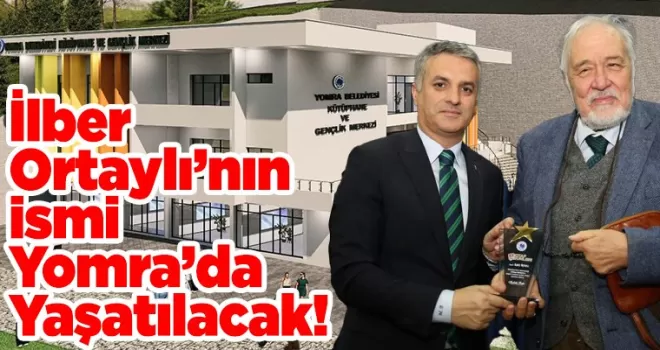 İlber Ortaylı’nın İsmi Yomra’da Yaşatılacak!