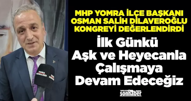 “İlk Günkü Aşk ve Heyecanla Çalışmaya Devam Edeceğiz“