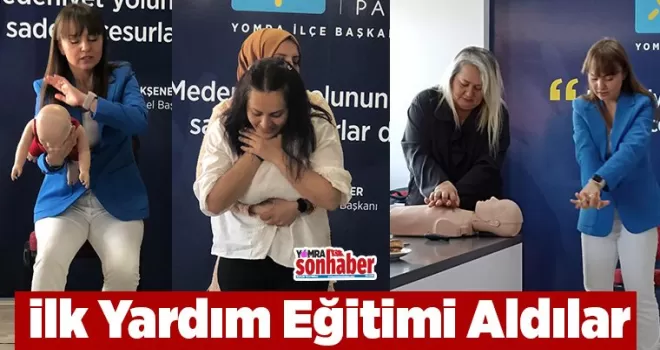 İlk Yardım Eğitimi Aldılar