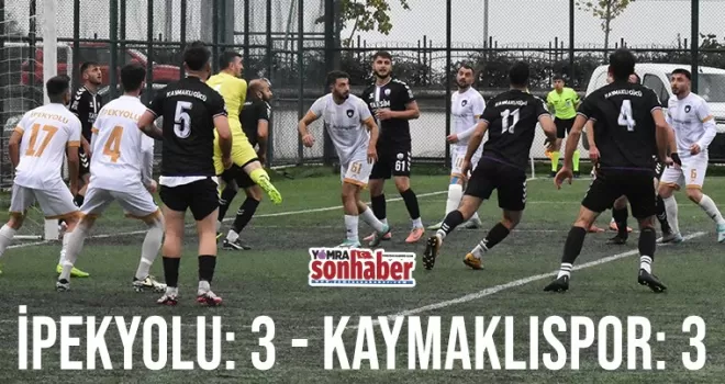 İpekyolu: 3 Kaymaklıgücü: 3