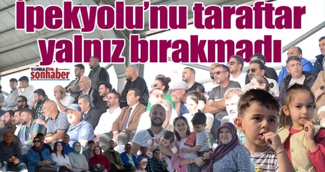 İpekyolu’nu taraftarı yalnız bırakmadı