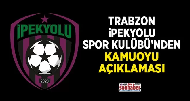 İpekyoluspor Kulübü’nden kamuoyu açıklaması