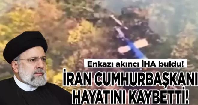 İran Cumhurbaşkanı İbrahim Reisi’nin cenazesini Akıncı İHA buldu...