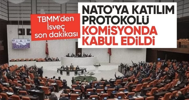 İsveç’in NATO üyeliği komisyonda kabul edildi