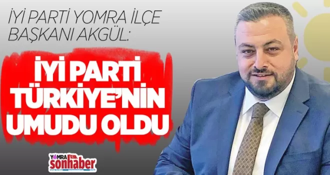 İYİ Parti Türkiye'nin Umudu Oldu..