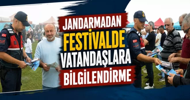 JANDARMADAN FESTİVALDE VATANDAŞLARA BİLGİLENDİRME