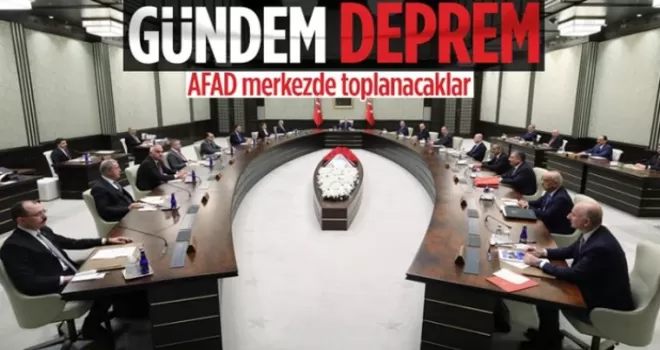 Kabine toplanıyor: Gündemde deprem ve alınacak önlemler