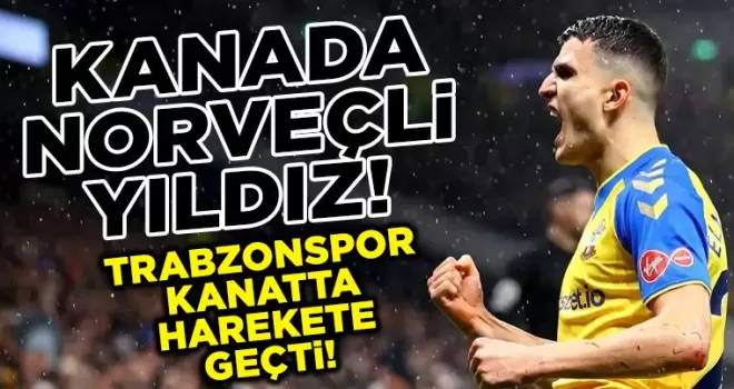 Kanata Norveçli Yıldız Transferi Getiriyor