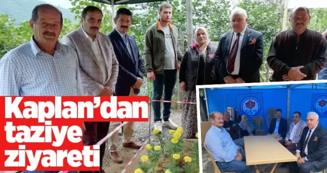 Kaplan'dan taziye ziyareti