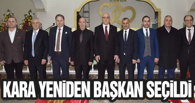Kara yeniden başkan seçildi