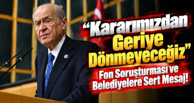 “Kararımızdan Geriye Dönmeyeceğiz”