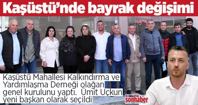 Kaşüstü’nde bayrak değişimi