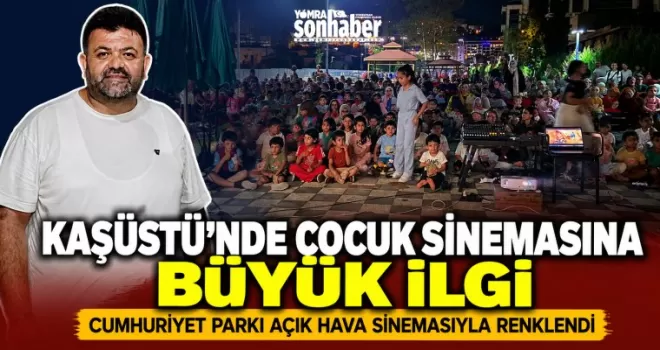 Kaşüstü’nde Çocuk Sinemasına Büyük İlgi