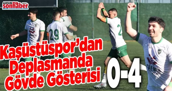 Kaşüstüspor’dan Deplasmanda Gövde Gösterisi