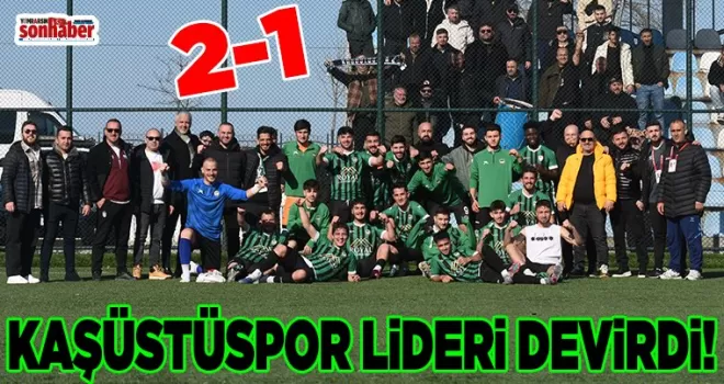 Kaşüstüspor Lideri Devirdi: 2-1