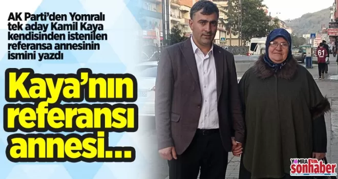 Kaya’nın referansı annesi….