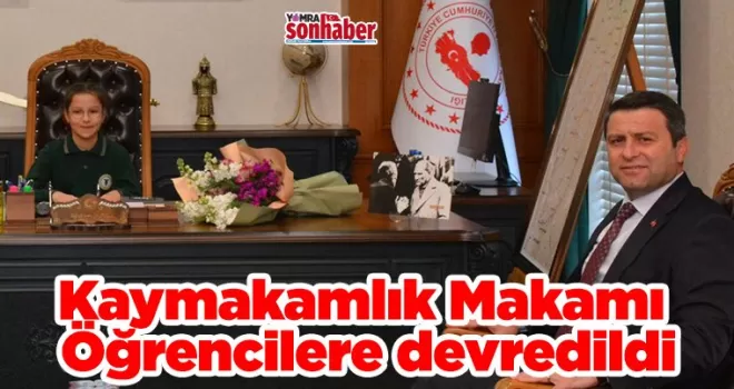 Kaymakamlık Makamı Öğrencilere devredildi