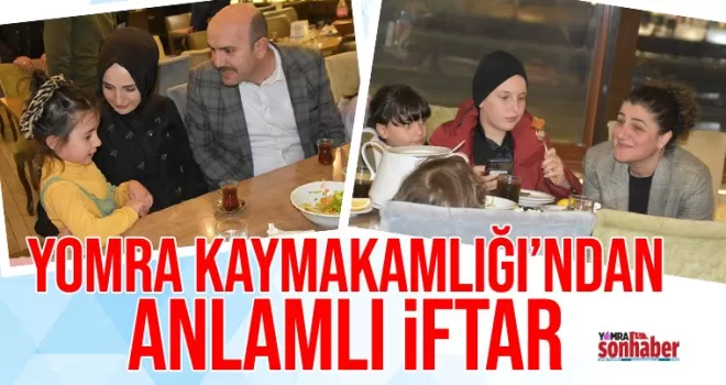 Kaymakamlıktan anlamlı iftar