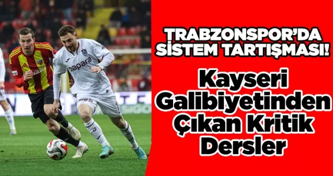 Kayseri Galibiyetinden Çıkan Kritik Dersler