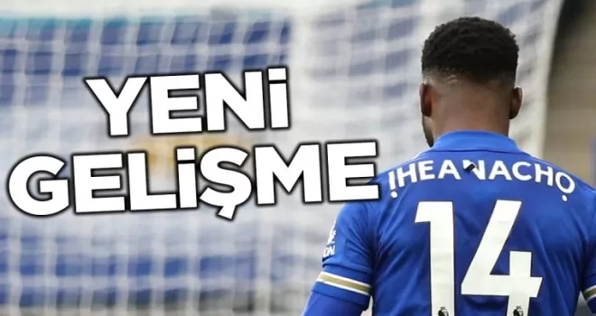 Kelechi Iheanacho ile ilgili flaş gelişme!