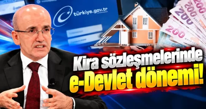 Kira sözleşmelerinde e-Devlet dönemi: Bakanlık hazırlık yapıyor