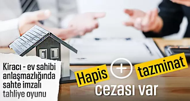 Kiracılara sahte imza ile tahliye tuzağı