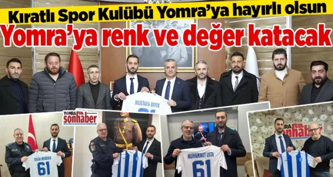 Kıratlı Spor Kulübü Yomra’ya hayırlı olsun