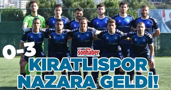 KIRATLISPOR NAZARA GELDİ