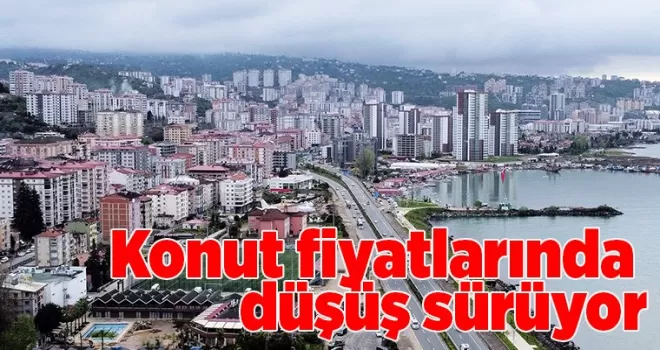 Konut fiyatlarında düşüş sürüyor