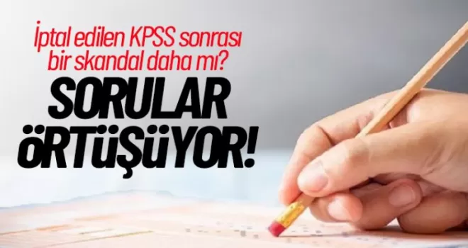 KPSS sonrası bir skandal daha mı? ''Sorular örtüşüyor...''