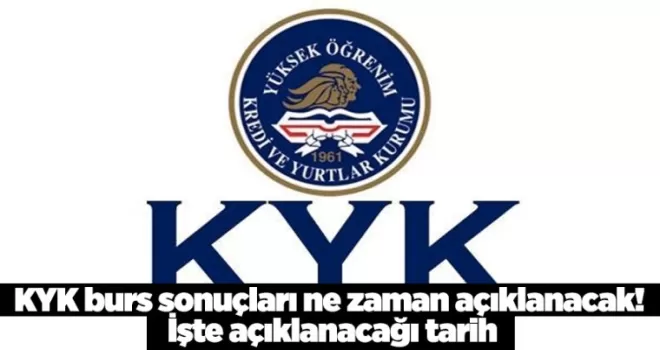 KYK burs sonuçları ne zaman açıklanacak! İşte açıklanacağı tarih