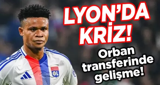 Lyon’da kriz! Trabzonspor’un Orban transferinde sürpriz gelişme!