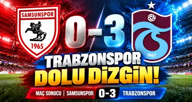 MAÇ SONUCU | SAMSUNSPOR 0-3 TRABZONSPOR