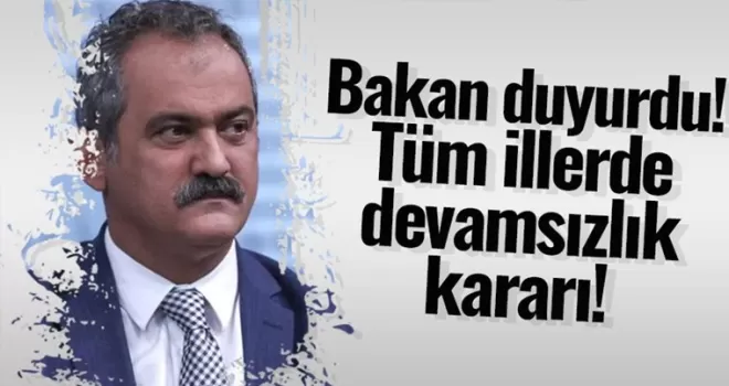 MEB Bakanı duyurdu! Tüm illerde devamsızlık kararı!