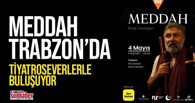 Meddah Trabzon’da