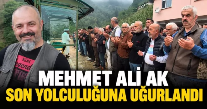 Mehmet Ali Ak Son Yolculuğuna Uğurlandı