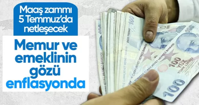 Memur ve emekli maaş zammı için gözünü enflasyon verilerine dikti