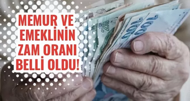 Memur ve emeklinin zam oranı belli oldu!