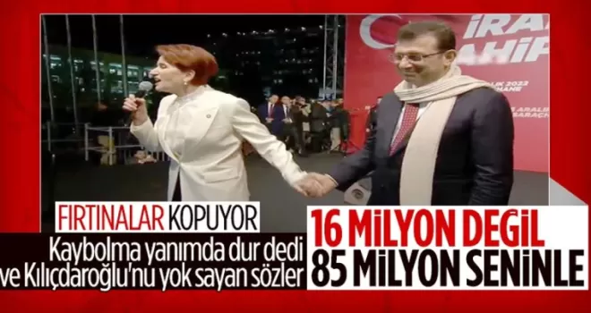 Meral Akşener'den İmamoğlu'na: Türkiye senin yanında