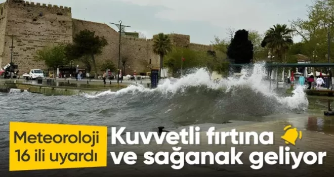 Meteoroloji’den 16 ile sarı uyarı: Kuvvetli sağanak ve fırtına geliyor