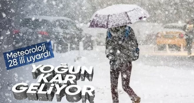 Meteoroloji’den uyarı geldi! 28 ilde yoğun kar yağışı bekleniyor