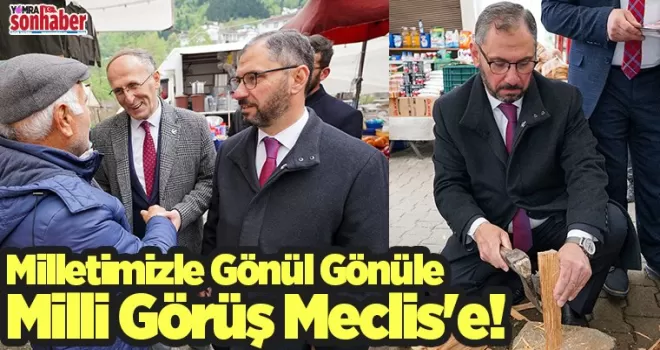 Milletimizle Gönül Gönüle Milli Görüş Meclis’e!