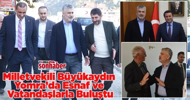 Milletvekili Büyükaydın Yomra’da Esnaf ve Vatandaşlarla Buluştu