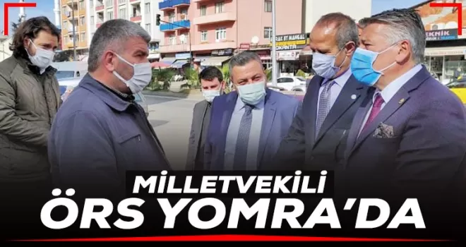 Milletvekili Örs Yomra’da
