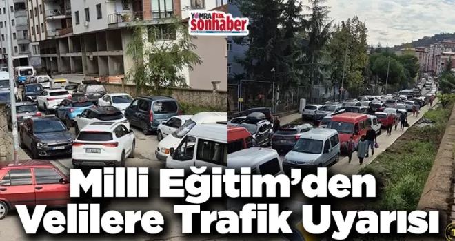 Milli Eğitim’den Velilere Trafik Uyarısı