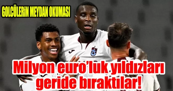 Milyon euro’luk yıldızları geride bıraktılar!