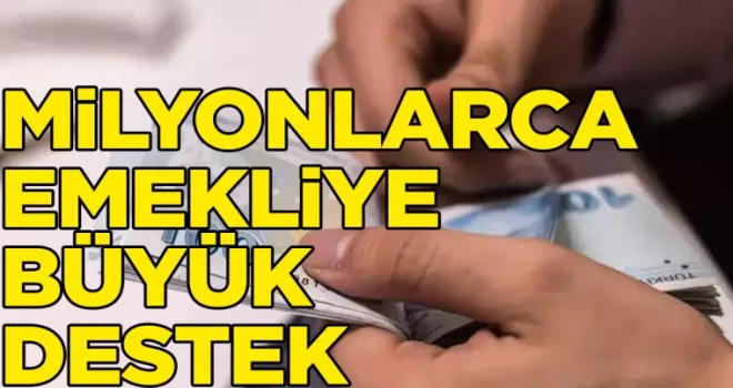 Milyonlarca emekliye 30 bin lira fırsatı